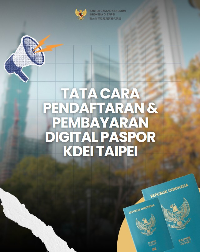 Tata Cara Pendaftaran & Pembayaran Digital Paspor KDEI Taipei